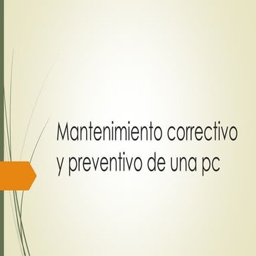 Mantenimiento correctivo y preventivo de una pc