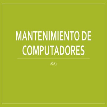 Mantenimiento de computadores aca 3