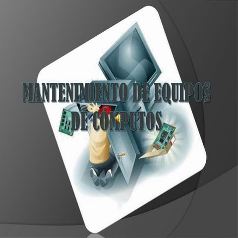 Mantenimiento de equipos de cómputos