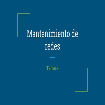Mantenimiento de redes.