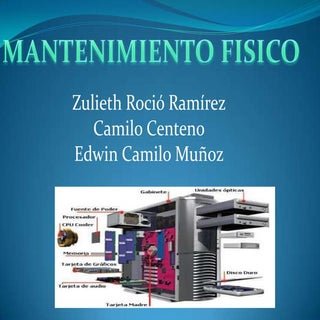 Mantenimiento fisico y logico