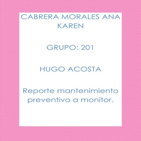 Mantenimiento preventivo a monitor!! correccion