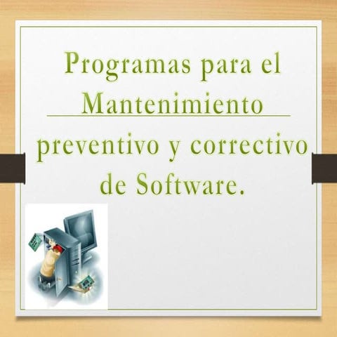 Mantenimiento preventivo de software