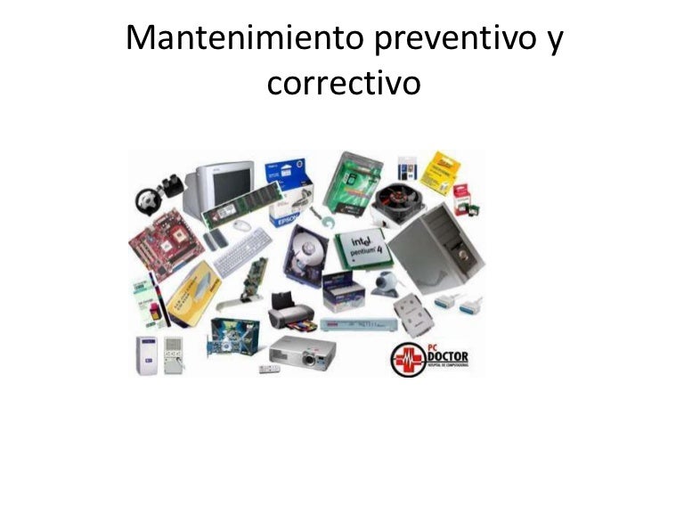 Mantenimiento preventivo y correctivo