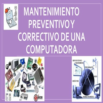 Mantenimiento preventivo y correctivo de una computadora