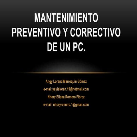 MANTENIMIENTO PREVENTIVO Y CORRECTIVO DE UN PC