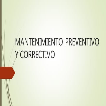 Mantenimiento preventivo y correctivo isaac