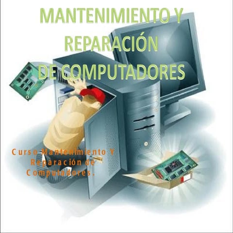 Mantenimiento y reparación de pc