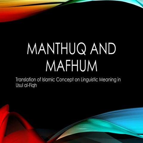 Manthuq_and_Mafhum_English.pptx Manthuq_and_Mafhum_English.pptx