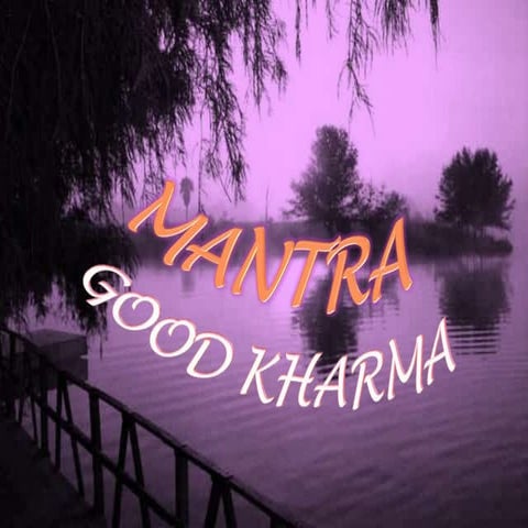 Mantra Good kharma