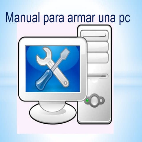 Manual para ensamblar un equipo de computo | PPT