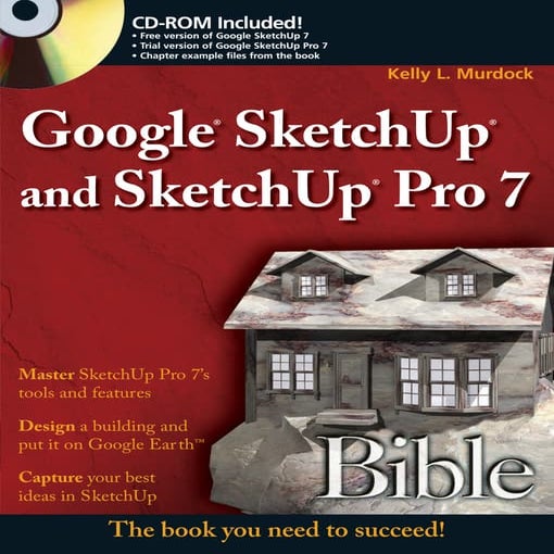 Manual   google sketchup and sketchup pro 7 bible