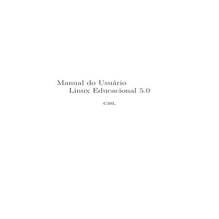 Manual do usuário - Linux Educacional 5.0 | PDF