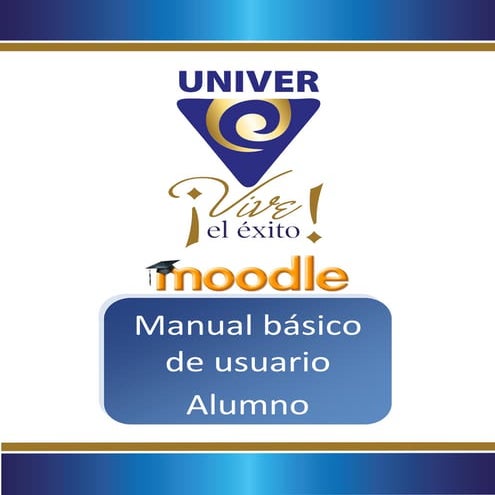 Manual basico de la plataforma tecnologica UNIVER Nayarit para alumnos