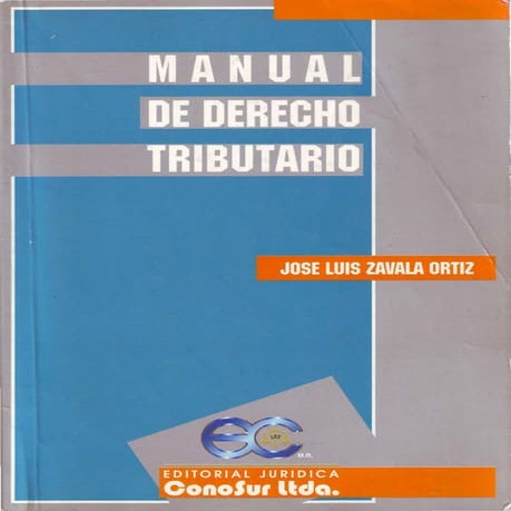 Manual de derecho_tributario_-_jose_luis_zavala_ortiz