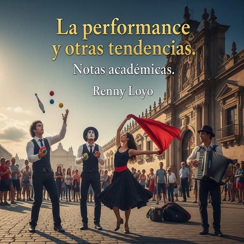PORTDA DEL LIBRO LA PERFORMANCE Y OTRAS TENDENCIAS DE RENNY LOYO.pptx