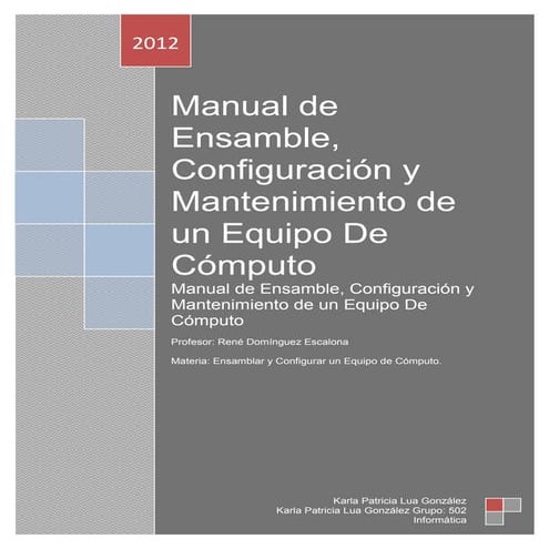 Manual de ensamble, configuración y mantenimiento de un equipo de cómputo (re...
