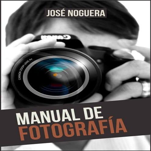 Manual de fotografia   Jose noguera