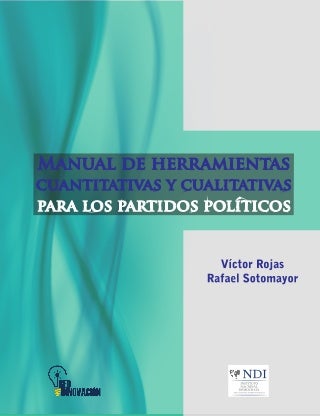 Manual de herramientas cuantitativas y cualitativas para los partidos políticos