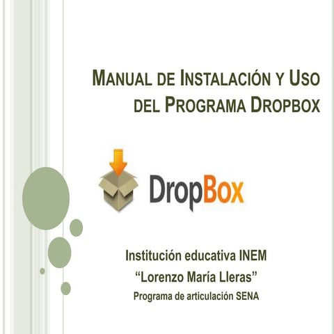 Manual de instalación y uso del programa dropbox