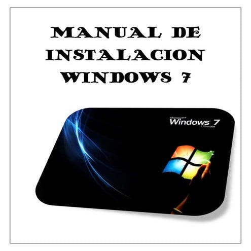 Manual de instalacion windows 7