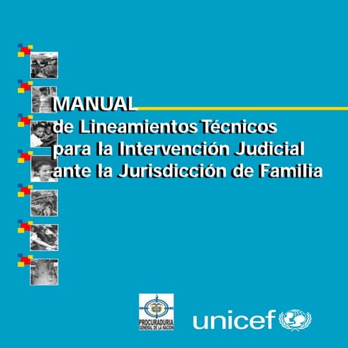 Manual de Lineamientos Técnicos para la Intervención Judicial ante la Jurisdi...