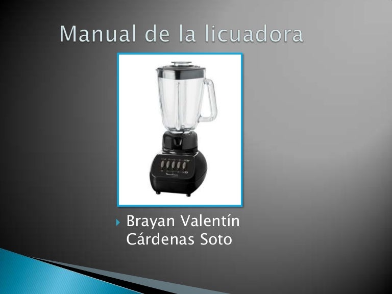 Manual de la licuadora