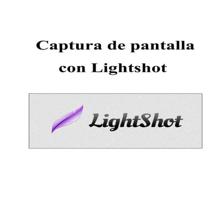 Tutorial Captura de Pantalla con Lightshot | PDF