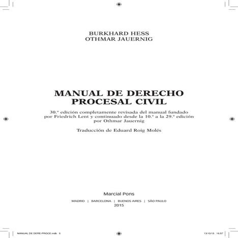 Manual de Derecho procesal civil. AUTORES: Othmar Jauernig,  Burkhard Hess,  ...
