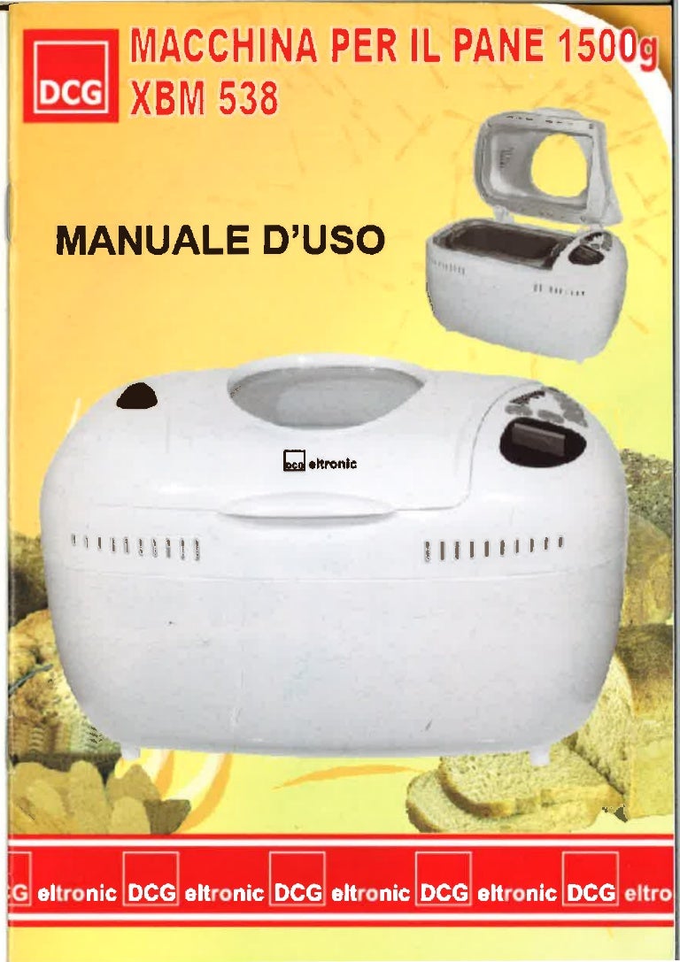 Manuale uso macchina per il pane DCG xbm 538
