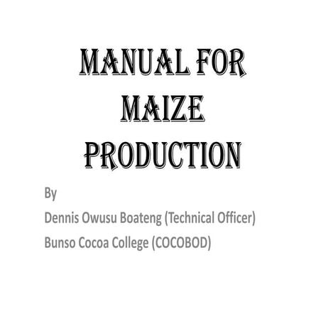 Manual For Maize Production