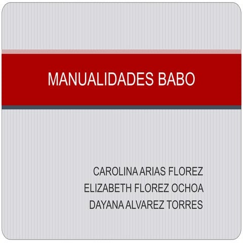 Manualidades babo