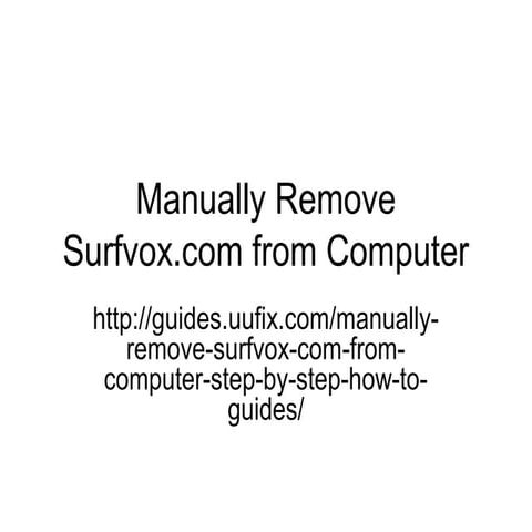 Manually remove surfvox.com from computer step by step