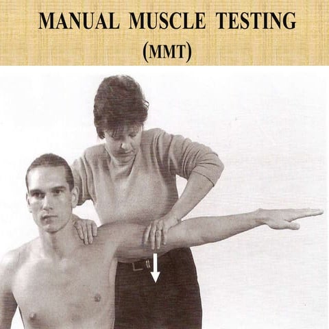 Manual Muscle Testing (MMT) | PPTX