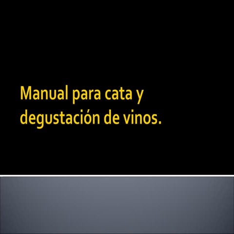 Manual para cata y degustación de vinos