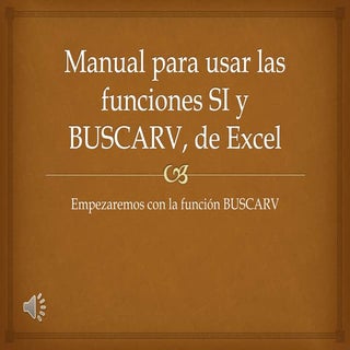 Manual para usar las funciones SI y...