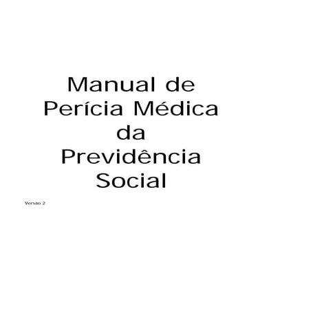 Manual pericia medica da previdencia social - Waldemar Ramos Junior