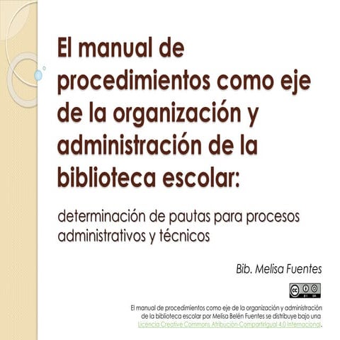 El manual de procedimientos como eje de la organización y administración de l...
