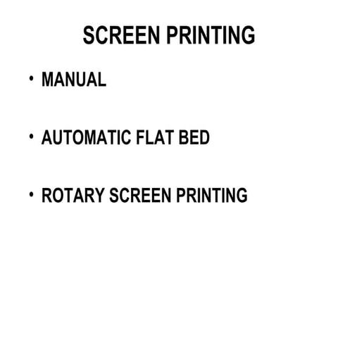 M anual screen printing