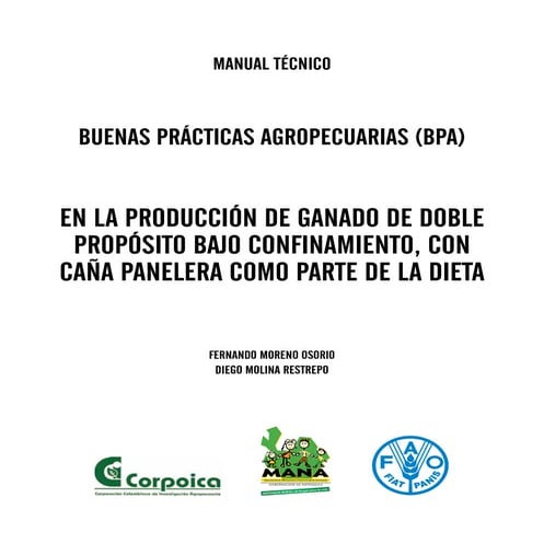 BUENAS PRÁCTICAS AGROPECUARIAS (BPA) EN LA PRODUCCIÓN DE GANADO DE DOBLE PROP...