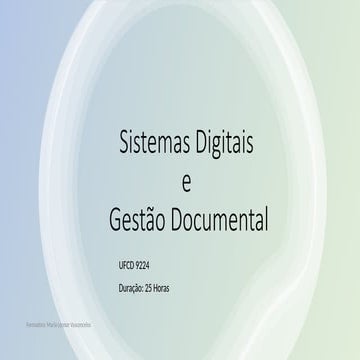 APresentação ufcd 9224 sistemas digitais e gestão documental | PPTX