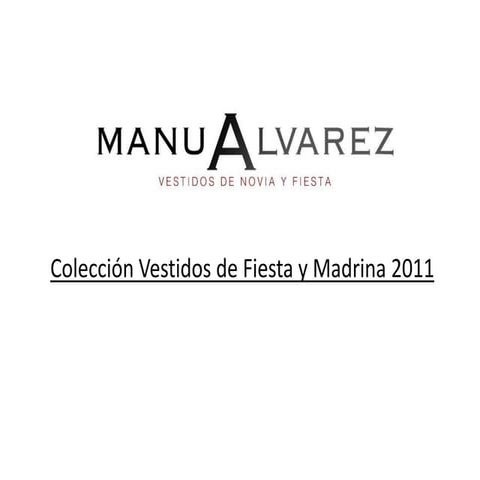 Manu Alvarez colección Vestidos de Fiesta 2011