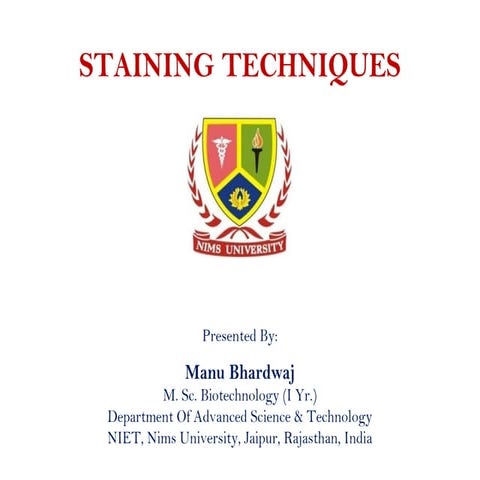 STAINING TECHNIQUES IN MICROBIOLOGY & CELL BIOLOGY