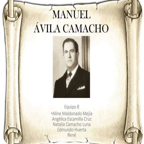 Manuel Ávila Camacho | PPTX