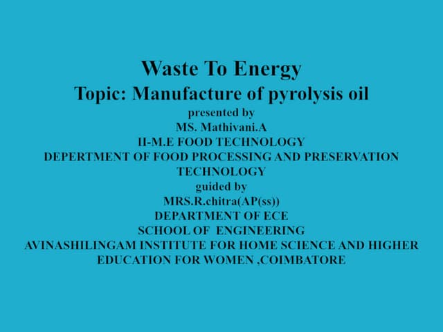 Manufacture of pyrolysis oil 