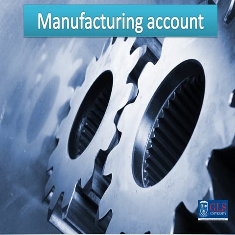 Manufacturing account1-130307085801-phpapp01 | PPT
