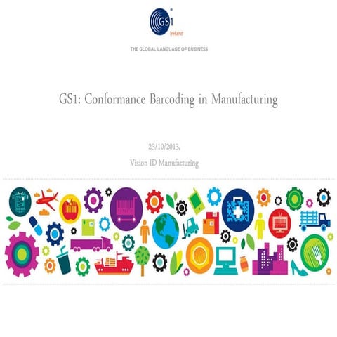 GS1: Conformance Barcoding in Manufacturing