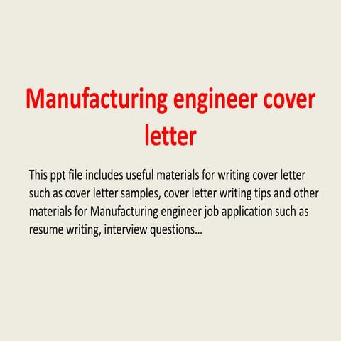 Manufacturing engineer cover letter | PPTX