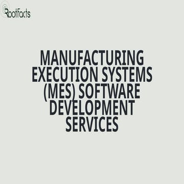 Manufacturing Execution Systems (MES) Software Development Services.pptx