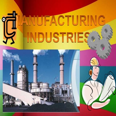 Manufacturing industries or industrial expansion
